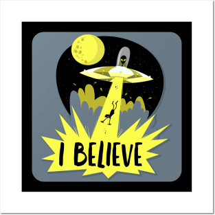 Ufo- I believe Posters and Art